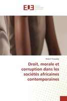 Robert Tirvaudey | Droit, Morale Et Corruption Dans Les SociéTéS Africaines...
