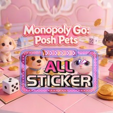 FAST DELIVERY 1⭐2⭐3⭐4⭐5⭐6⭐ Monopoly Stickers POSH PETS Go All sticker ⭐24/7 ⭐
