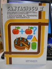 cantagioco volume secondo l'educazione al pensiero logico matematico saracino/to