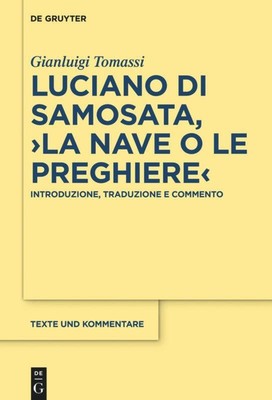 Gianluigi Tomassi | Luciano di Samosata, ¿La nave o Le preghiere¿ | Buch (2019)