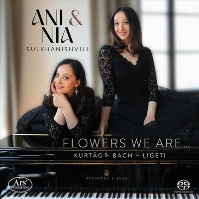 ANI SULKHANISHVILI / NIA SULKHANISHVILI FLOWERS WE ARE ... NEW SUPER AUDIO HYBRI
