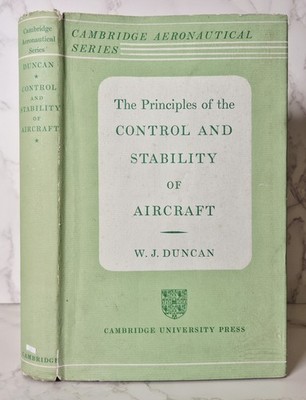 The Principles of the Control and Stability of Aircraft - W J Duncan - 1952 HC