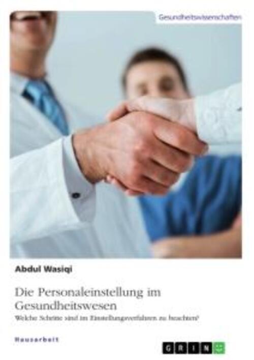 Thumbnail - Die Personaleinstellung Gesundheitswesen Abdul Wasiqi Taschenbuch