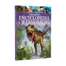 Children's Encyclopedia of Dinosaurs (Arcturus Children's Reference Library,...