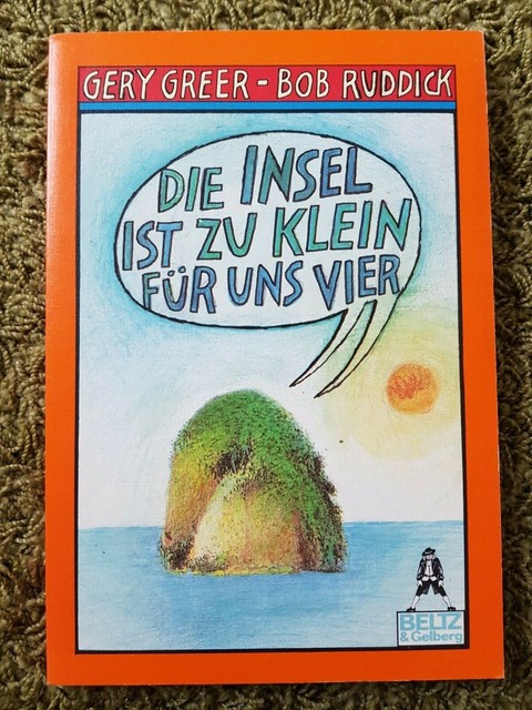 Die Insel Ist Zu Klein Für Uns Vier die Insel Ist zu klein für Uns vier Greer Gery und Bob Ruddick online