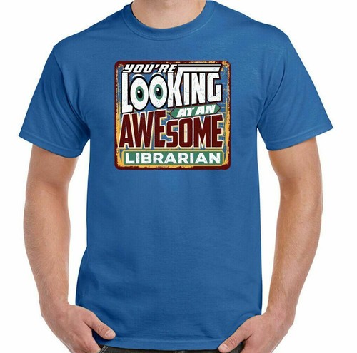 Librarian T-Shirt Library Mens You're Looking at an Awesome Funny Top Book Club - Picture 9 of 20