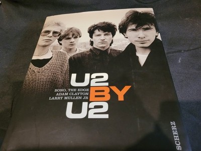 U2  ︎ ︎ U2 BY U2  ︎ ︎ HARDCOVER / BOOK / 344 SEITEN / SCHERZ VERLAG 2006 / BONO