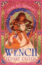 Wench by Erynne Rivers (Hardback Book)