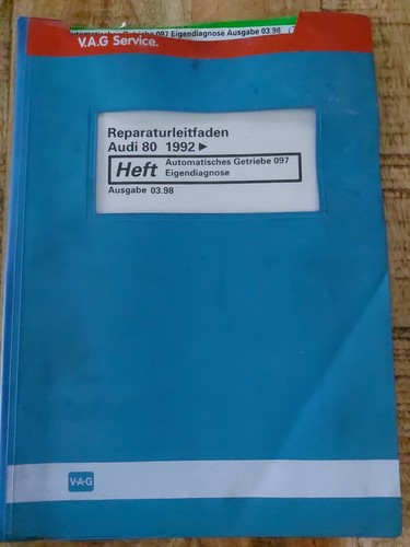 Reparaturleitfaden Automatisches Getriebe 097 Eigendiagnose Audi 80 1992 -