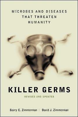 Killerkeime: Mikroben und Krankheiten, die die Menschheit bedrohen (ALLE ANDEREN GESUNDHEIT), Z