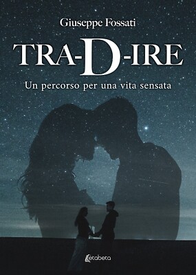 Tra-D-ire. Ein Weg in ein sinnvolles Leben - [EBS Print]