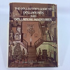 The Collector's Guide to Dollhouses Marian Maeve O'Brien 1974 Illustrated