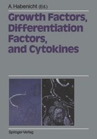 Growth Factors, Differentiation Factors, And Cytokines Andreas Habenicht