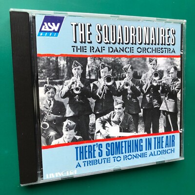 Squadronaires THERE'S SOMETHING IN THE AIR (Ronnie Aldrich Tribute) Jazz CD ASV