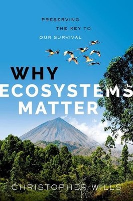 Christopher Wills Why Ecosystems Matter (Gebundene Ausgabe) (US IMPORT)