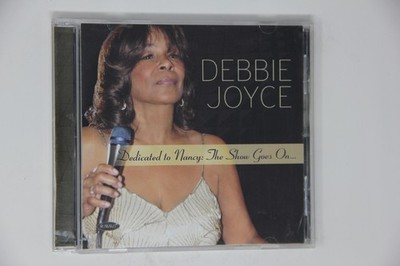 Debbie Joyce Dedicated to Nancy the Show Goes on Music CD Album