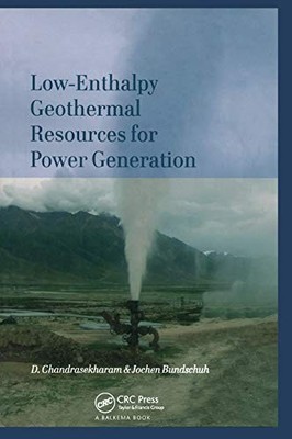 Low-Enthalpy Geothermal Resources for Power Generation by D. Chandrasekharam