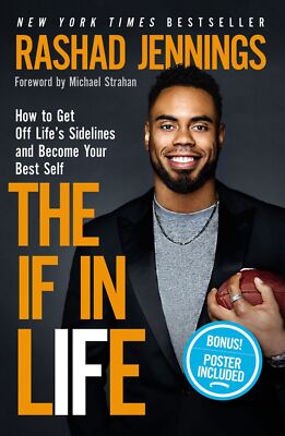 The IF in Life: How to Get Off Life s Sidelines and Become Your Best S .. NEW