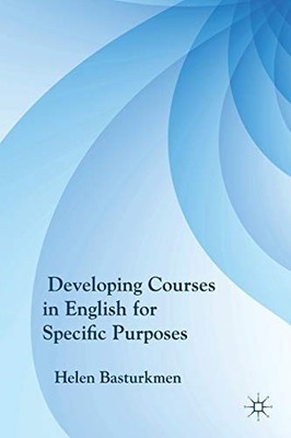 Developing Courses in English for Specific Purposes, Paperback,