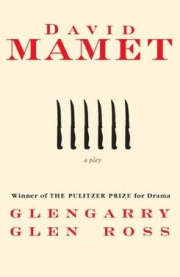 Glengarry Glen Ross: A Play - Paperback By Mamet, David - GOOD