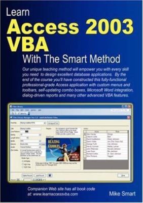 Learn Access 2003 VBA With The Smart Metho- paperback, Mike Smart, 9780955459900