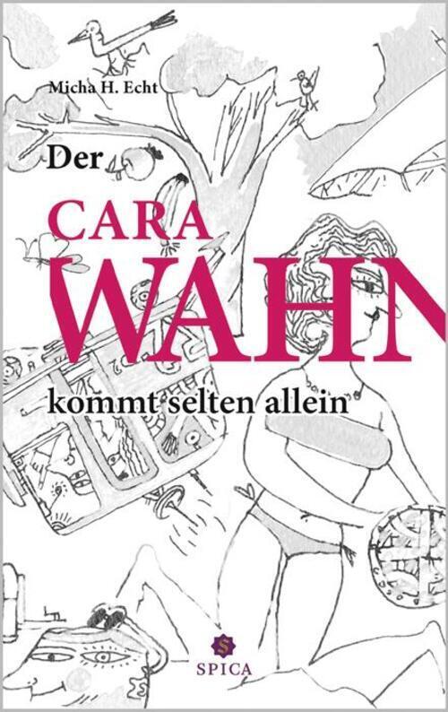 Thumbnail - Micha H. Echt | Der Carawahn Kommt Selten Allein | Taschenbuch |
