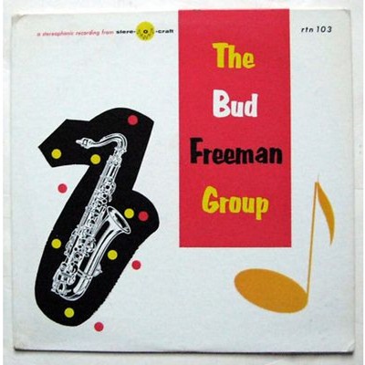 Bud Freeman - The Bud Freeman Group (Vinyl LP - US - Original)