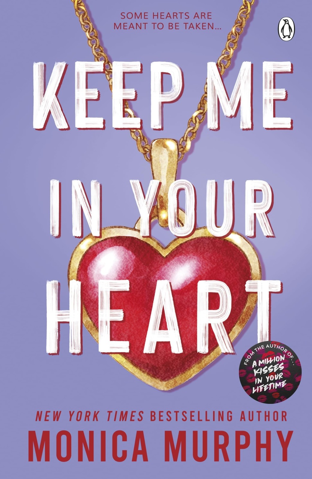 Keep Me In Your Heart: Monica Murphy (Lancaster Prep, 8),Murphy,