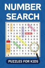 Number Search Puzzles For Kids: 100 Easy And Fun Number Search Puzzles With Solu