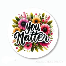 YOU MATTER INSPIRATIONAL STICKERS PARTY FAVORS LABELS ENVELOPE SEALS
