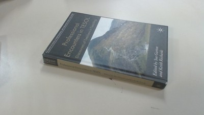 			Professional Encounters in TESOL: Discourses of Teachers in Teach		