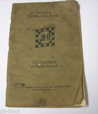 Betriebsanleitung Owners Reference Book Locomobile Junior Eight JR 8 von 1926