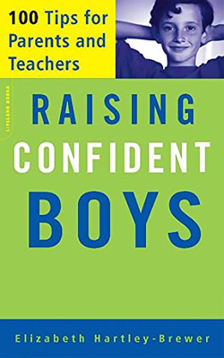 Raising Confident Boys: 100 Tips for Parents and Teache - Paperback NEW Elizabet