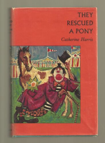 They Rescued A Pony, 1965 Ed., Catherine Harris, HCDJ, libro pony inglese - Foto 1 di 3