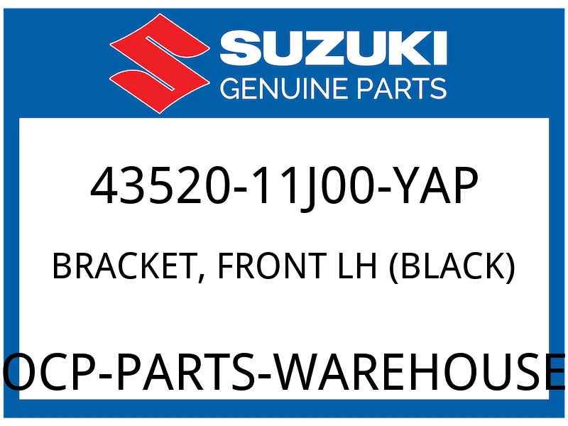 Suzuki OEM Part 43520-11J00-YAP BRACKET, FR FOOTREST LH