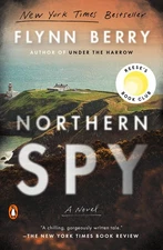 Northern Spy: Reese's Book Club: A Novel