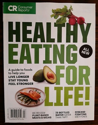 Consumer Reports April 2020 Healthy Eating For Life All New Magazine