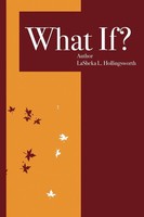 What If? Lasheka Hollingsworth Taschenbuch Kartoniert / Broschiert Englisch 2012