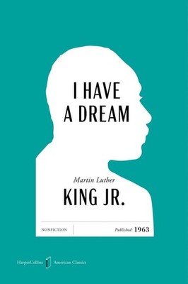 I Have a Dream American Classics Edition | Martin Luther King | englisch