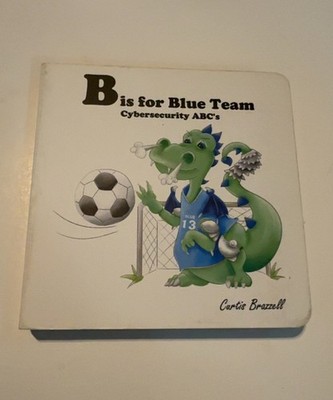 Cybersecurity ABC's: B is for Blue Team