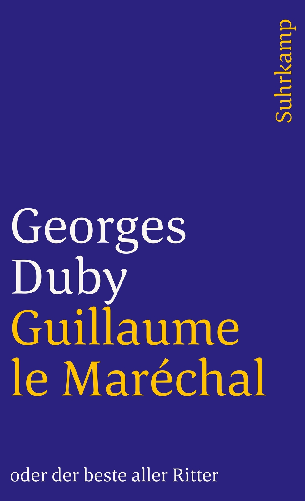 Thumbnail - Guillaume Le Maréchal Oder Der Beste Aller Ritter | Georges Duby |
