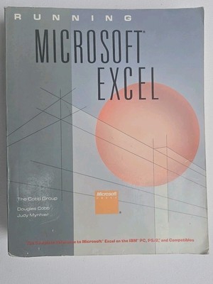Running Microsoft EXCEL ON THE IBM PC- THE COBB Soft Cover ISSUE
