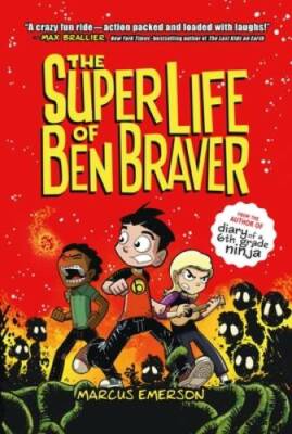 The Super Life of Ben Braver - Paperback By Emerson, Marcus - GOOD
