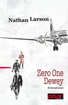 Zero One Dewey von Larson, Nathan | Buch | Zustand sehr gut