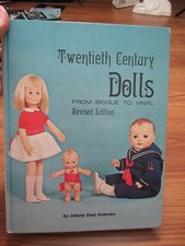 Twentieth Century Dolls : From Bisque to Vinyl by Johana G. Anderton Hardcover,