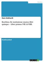 Boethius, De Institutione Musica Libri Quinque – Liber Primus, Viii. & Viiii. (B