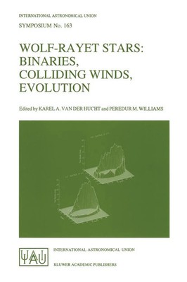 Wolf-Rayet Stars Binaries, Colliding Winds, Evolution Williams (u. a.) Buch xx