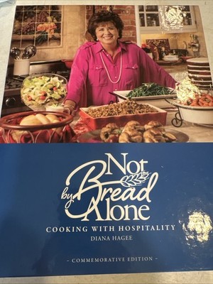 Not by Bread Alone SIGNED By Diana Hagee -Christian Hospitality Cookbook