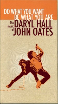 Hall & Oates - Do What You Want, Be What You Are The Music [CD]