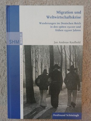 Jan Andreas Kaufhold - Migration und Weltwirtschaftskrise